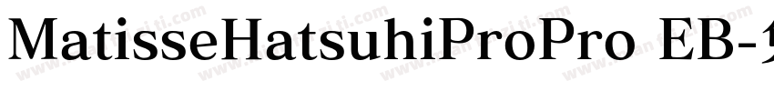 MatisseHatsuhiProPro EB字体转换